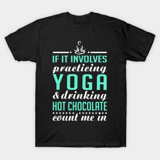 Yoga and Hot Chocolate T-Shirt